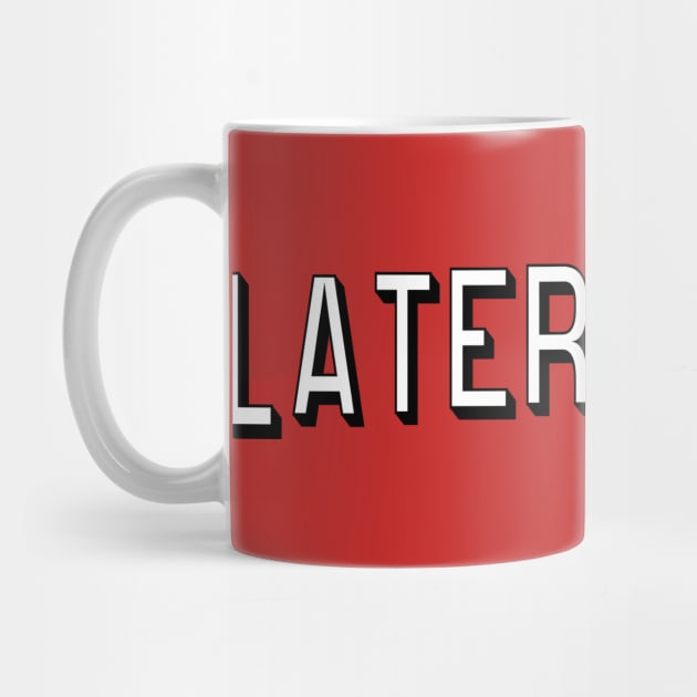 later hater by nostalgia